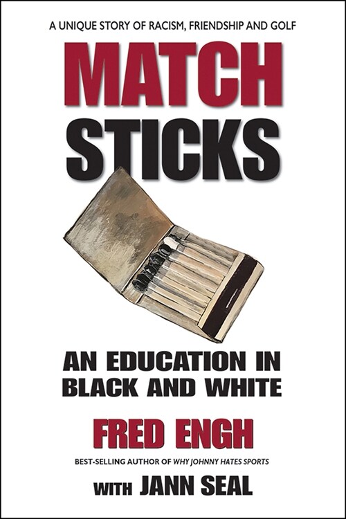 Matchsticks: An Education in Black and White (Hardcover)