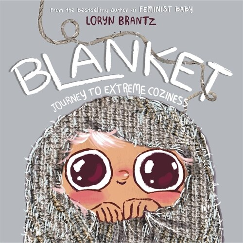 Blanket: Journey to Extreme Coziness (Hardcover)