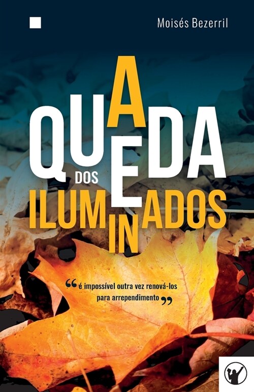 A Queda dos Iluminados (Paperback)