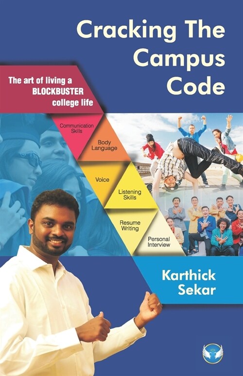 Cracking The Campus Code: The Art of Living a Blockbuster College Life (Paperback)