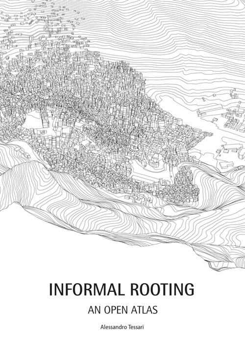 Informal Roots: An Open Atlas (Paperback)