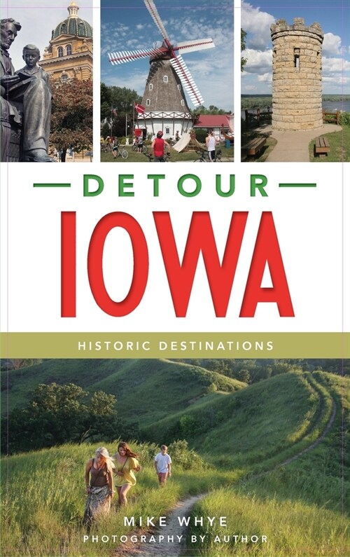 Detour Iowa: Historic Destinations (Hardcover)