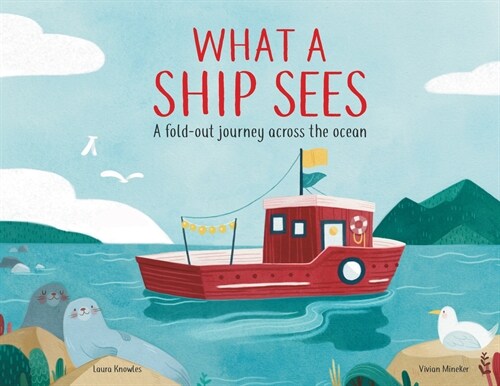What a Ship Sees: A Fold-Out Journey Across the Ocean (Hardcover)