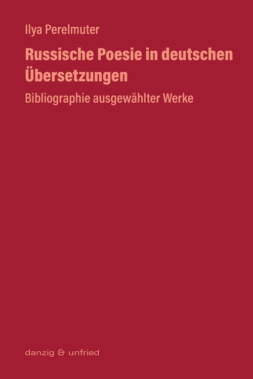 Russische Poesie in deutschen ?ersetzungen: Bibliographie ausgew?lter Werke (Paperback)