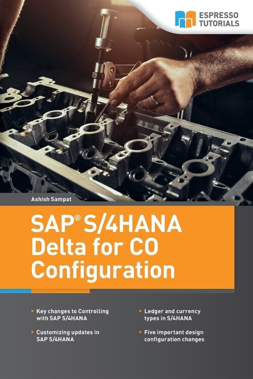 SAP S/4HANA Delta for CO Configuration (Paperback)