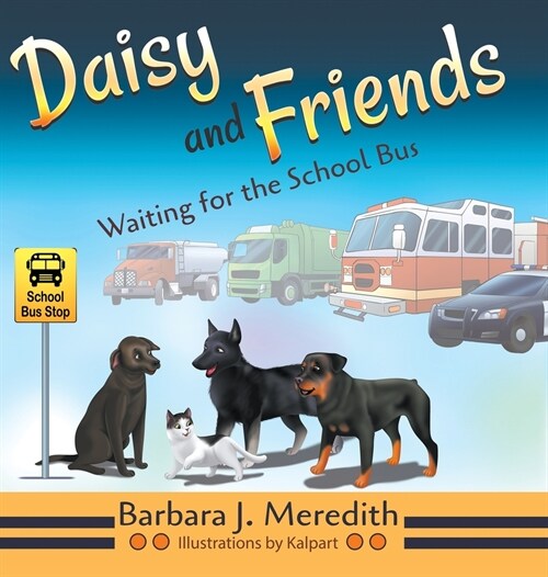 Daisy and Friends Waiting for the School Bus (Hardcover)