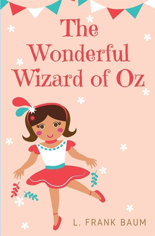The Wonderful Wizard of Oz: a 1900 American childrens novel written by author L. Frank Baum and illustrated by W. W. Denslow (Paperback)