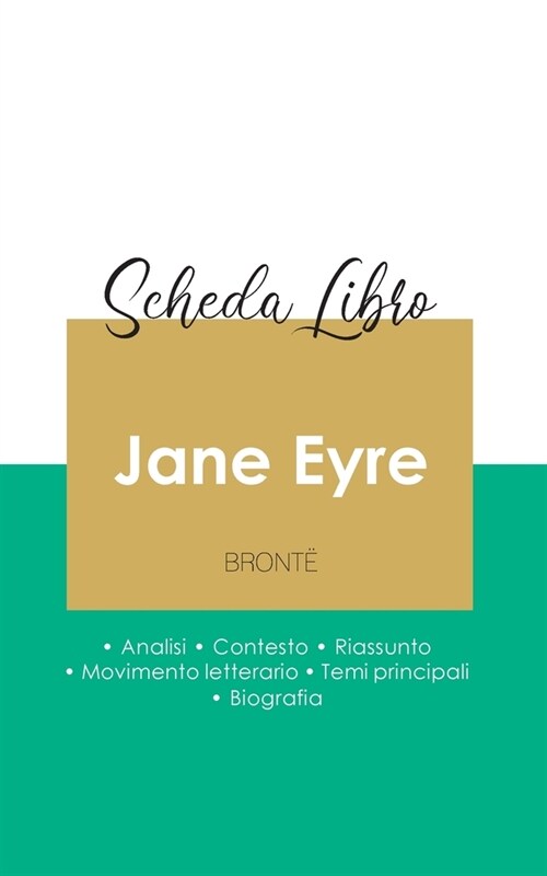 Scheda libro Jane Eyre di Charlotte Bront?(analisi letteraria di riferimento e riassunto completo) (Paperback)