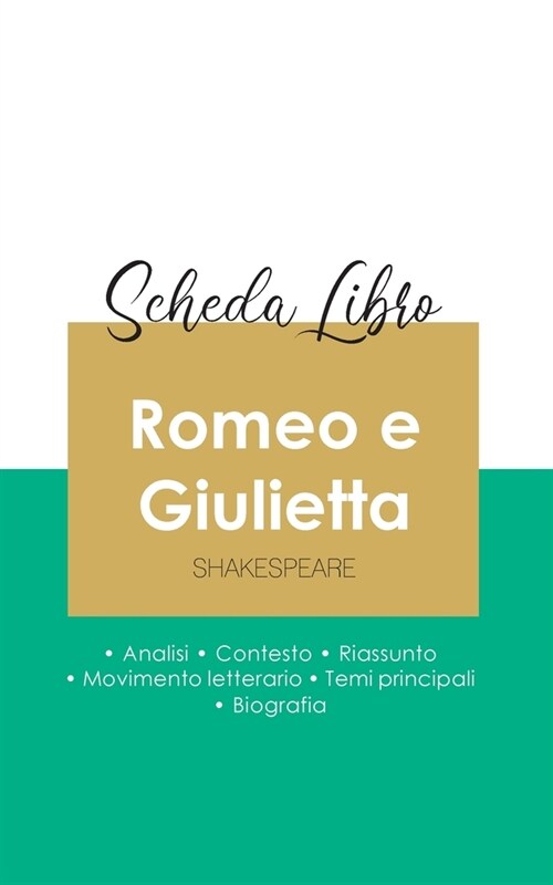 Scheda libro Romeo e Giulietta di Shakespeare (analisi letteraria di riferimento e riassunto completo) (Paperback)