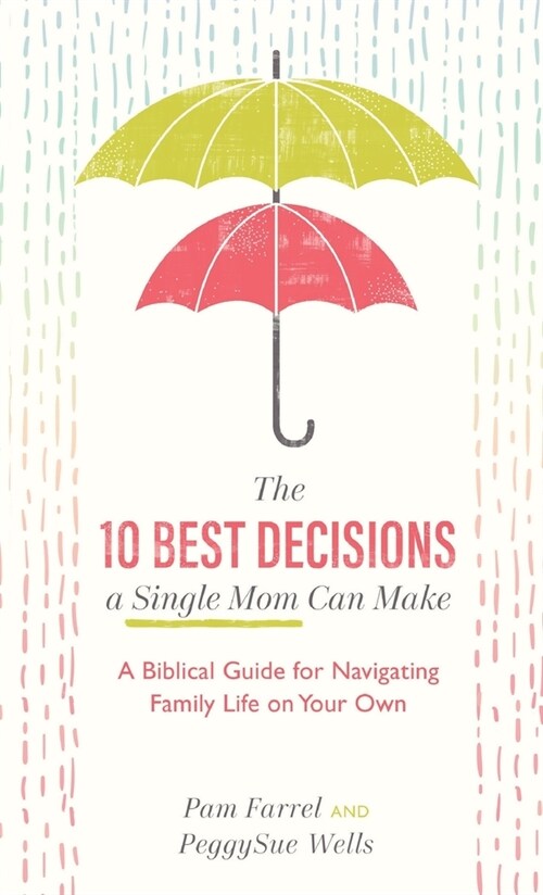 10 Best Decisions a Single Mom Can Make (Hardcover)