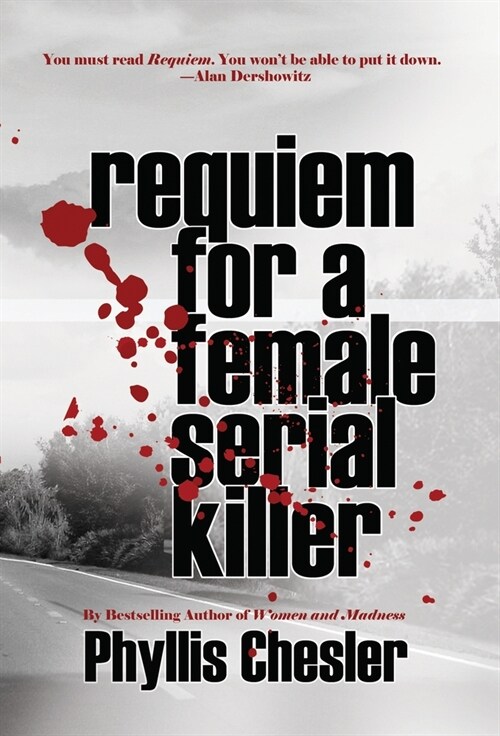 Requiem for a Female Serial Killer (Hardcover)