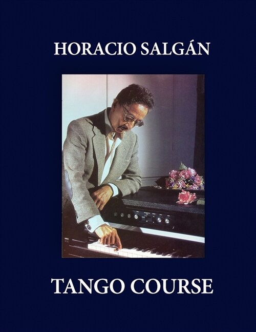 Horacio Salg? - TANGO COURSE (Paperback)