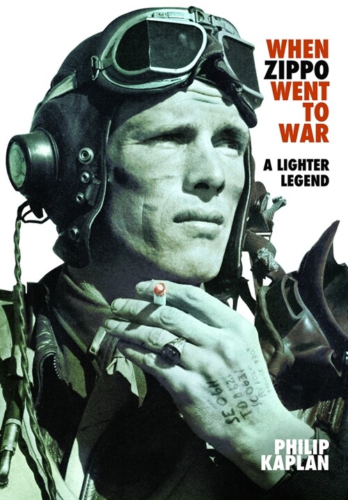When Zippo Went to War : A Lighter Legend (Hardcover)