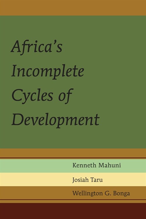 Africas Incomplete Cycles of Development (Hardcover)