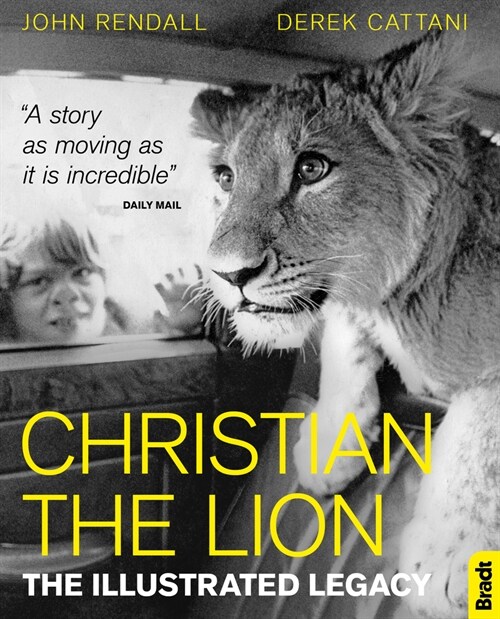 Christian the Lion: The Illustrated Legacy (Hardcover)