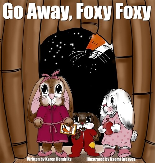Go Away, Foxy Foxy (Hardcover)