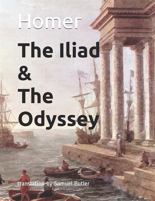 The Iliad & the Odyssey (Paperback)
