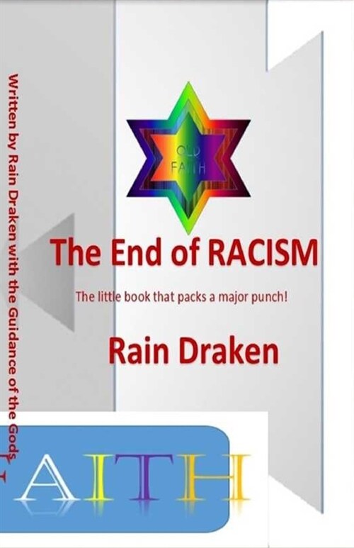 The End of Racism: The little book that packs a major punch. (Paperback)