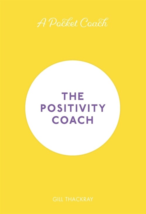 A Pocket Coach: The Positivity Coach (Hardcover)