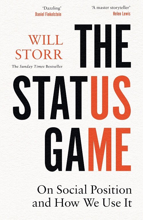 The Status Game : On Human Life and How to Play it (Hardcover)