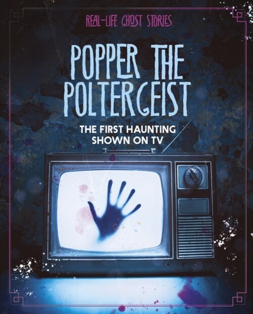 Popper the Poltergeist : The First Haunting Shown on TV (Paperback)