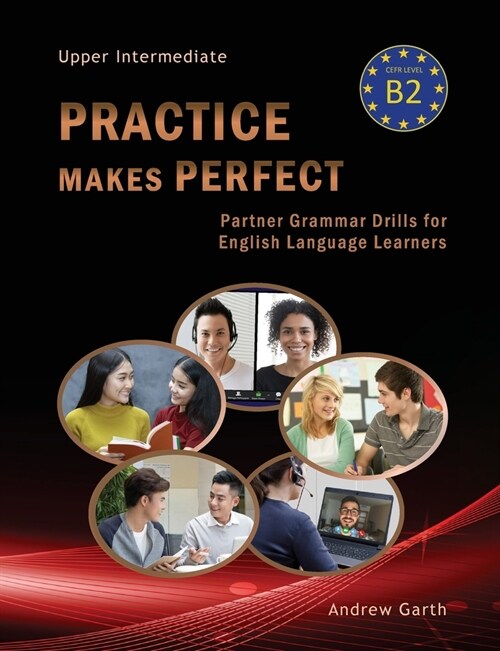 Practice Makes Perfect : Partner Grammar Drills for English Language Learners (Paperback)