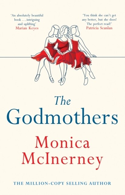 The Godmothers : The Irish Times bestseller that Marian Keyes calls absolutely beautiful (Hardcover)