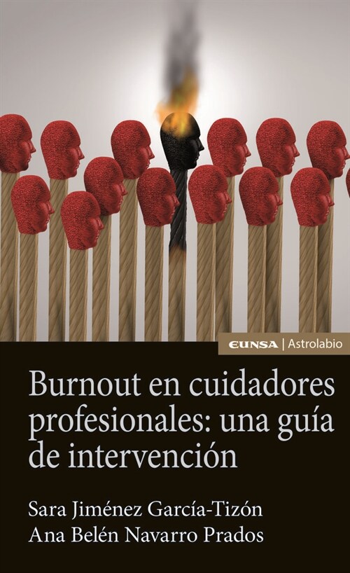 BURNOUT EN CUIDADORES PROFESIONALES: UNA GUIA DE INTERVENCIO (Book)