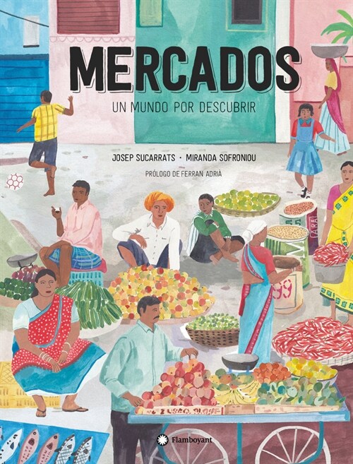 Mercados, Un Mundo Por Descubrir (Hardcover)