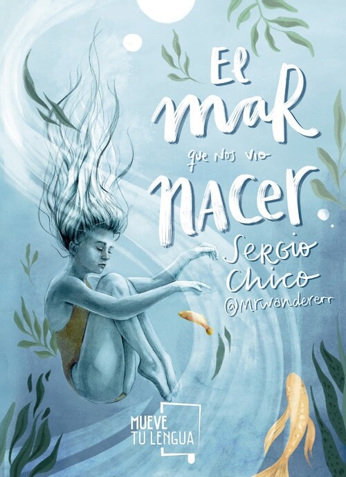 EL MAR QUE NOS VIO NACER (Paperback)