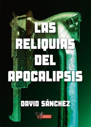 RELIQUIAS DEL APOCALIPSIS,LAS (Paperback)