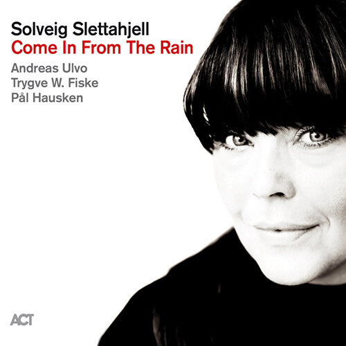 [수입] Solveig Slettahjell - Come In From The Rain