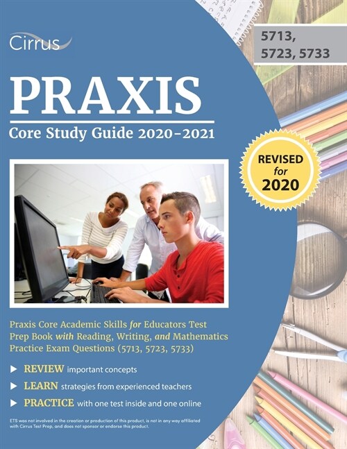 Praxis Core Study Guide 2020-2021: Praxis Core Academic Skills for Educators Test Prep Book with Reading, Writing, and Mathematics Practice Exam Quest (Paperback)