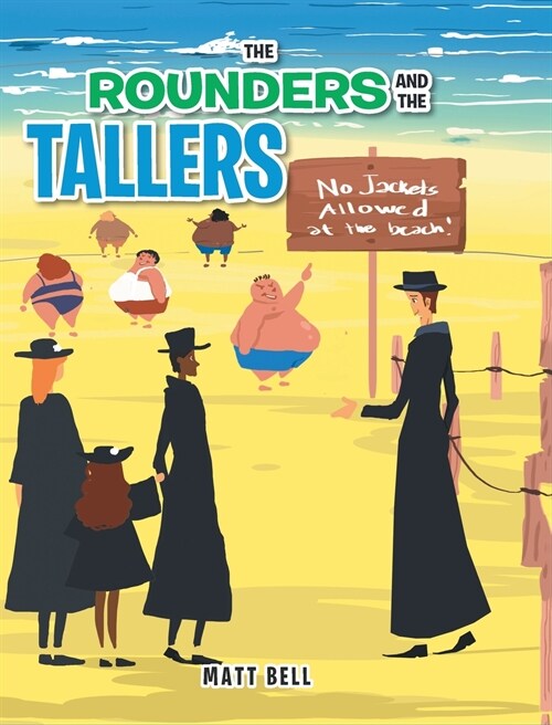 The Rounders and the Tallers (Hardcover)