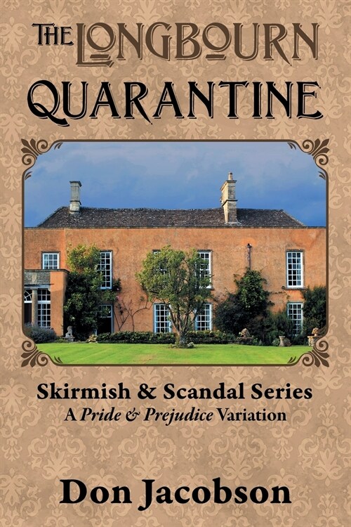 The Longbourn Quarantine: A Pride & Prejudice Variation (Paperback)