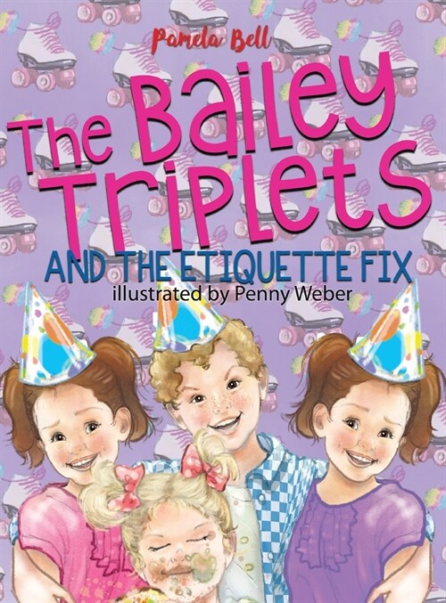 The Bailey Triplets and The Etiquette Fix (Hardcover)