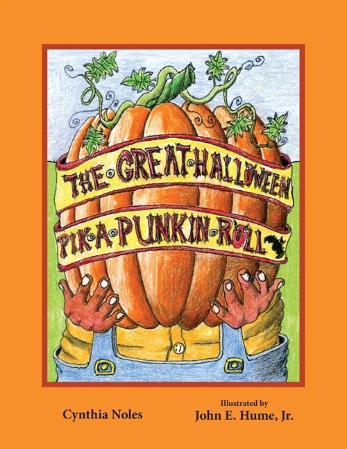 The Great Halloween Pik-a-Punkin Roll (Paperback)