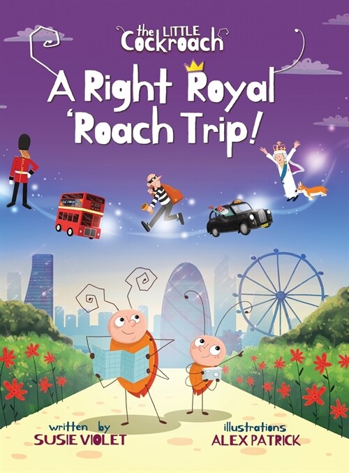 A Right Royal Roach Trip: Childrens Adventure Series (Book 2) (Hardcover, Internet Additi)