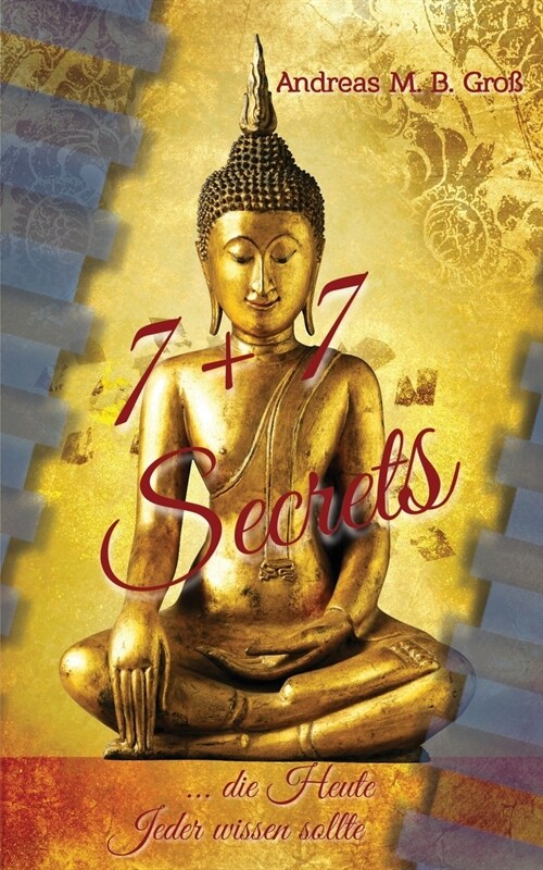 7+7 Secrets, die heute Jeder wissen sollte (Paperback)