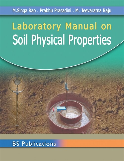 Laboratory Manual on Soil Physical Properties (Hardcover)