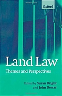 Land Law : Themes and Perspectives (Paperback)