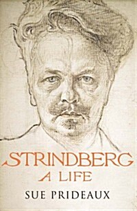 Strindberg: A Life (Paperback)