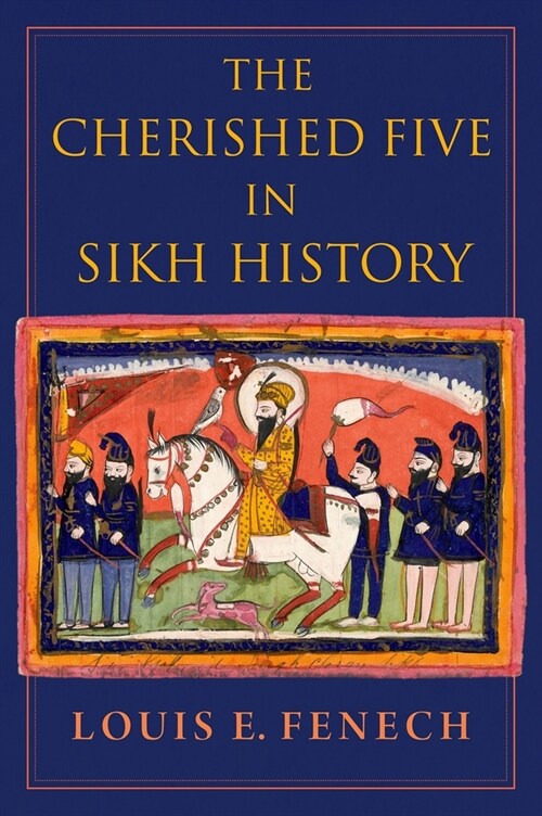 The Cherished Five in Sikh History (Hardcover)