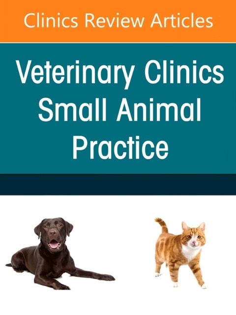 Forelimb Lameness, an Issue of Veterinary Clinics of North America: Small Animal Practice: Volume 51-2 (Hardcover)