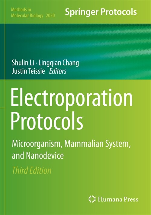 Electroporation Protocols: Microorganism, Mammalian System, and Nanodevice (Paperback, 3, 2020)