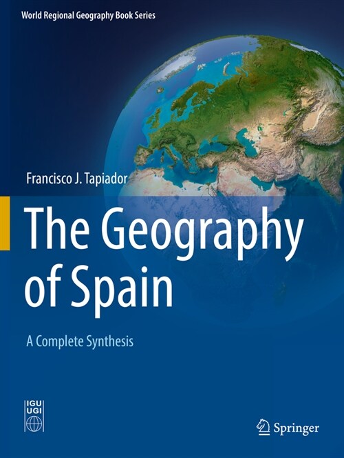 The Geography of Spain: A Complete Synthesis (Paperback, 2020)