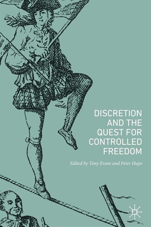 Discretion and the Quest for Controlled Freedom (Paperback)