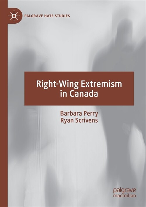 Right-Wing Extremism in Canada (Paperback)