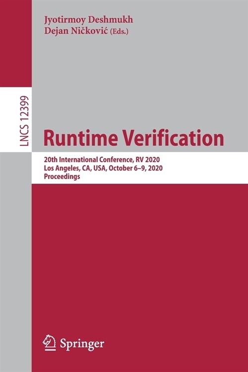 Runtime Verification: 20th International Conference, RV 2020, Los Angeles, Ca, Usa, October 6-9, 2020, Proceedings (Paperback, 2020)