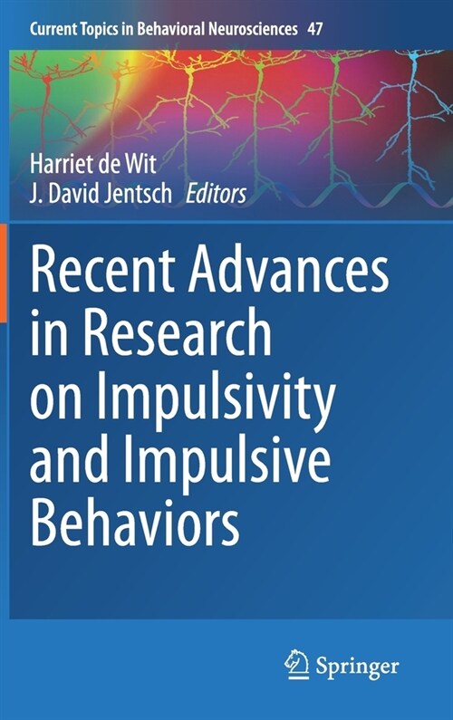 Recent Advances in Research on Impulsivity and Impulsive Behaviors (Hardcover)